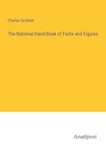 The National Hand-Book of Facts and Figures