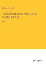 Travels in Europe, Egypt, Arabia Petraea, Palestine and Syria