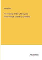 Proceedings of the Literary and Philosophical Society of Liverpool