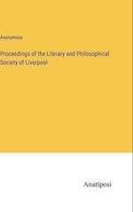 Proceedings of the Literary and Philosophical Society of Liverpool