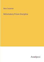 Reformatory Prison Discipline