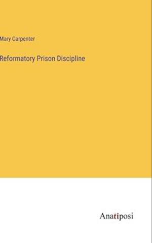 Reformatory Prison Discipline