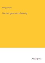 The four great evils of the day