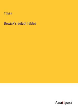 Bewick's select fables