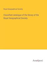 Classified catalogue of the library of the Royal Geographical Society