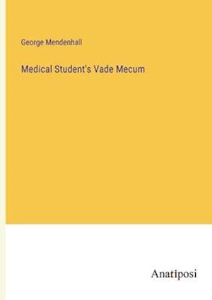 Medical Student's Vade Mecum