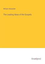 The Leading Ideas of the Gospels