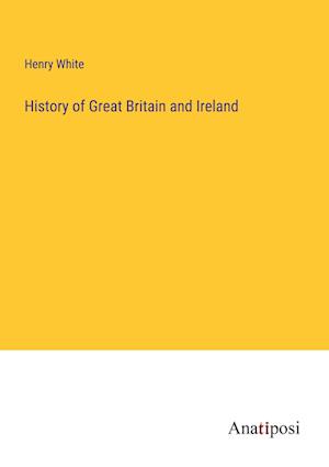 History of Great Britain and Ireland