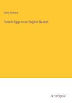 French Eggs In an English Basket