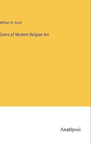 Gems of Modern Belgian Art