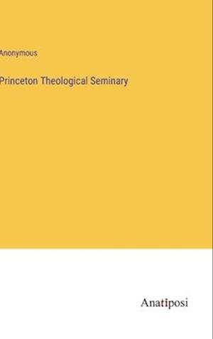 Princeton Theological Seminary