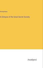 A Glimpse of the Great Secret Society