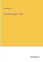 The Great Ku Klux Trials