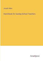 Hand-Book for Sunday-School Teachers