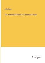 The Annotated Book of Common Prayer