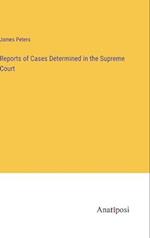 Reports of Cases Determined in the Supreme Court