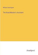 The Road-Master's Assistant