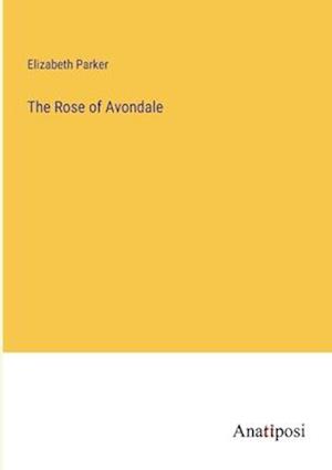 The Rose of Avondale