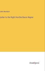 Letter to the Right Hon'ble Baron Napier