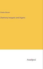 Chemistry Inorganic and Organic