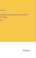 Hand-Book of the Manufactures and Arts of the Punjab