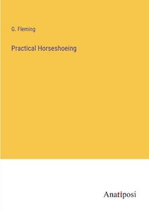 Practical Horseshoeing