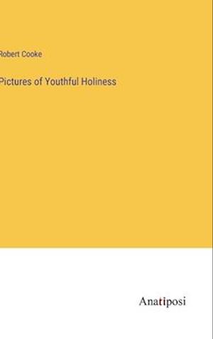 Pictures of Youthful Holiness