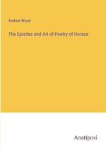 The Epistles and Art of Poetry of Horace