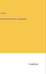 Every Horse Owners' Cyclopedia