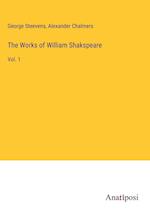 The Works of William Shakspeare