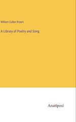 A Library of Poetry and Song
