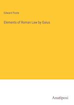 Elements of Roman Law by Gaius