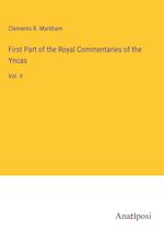 First Part of the Royal Commentaries of the Yncas