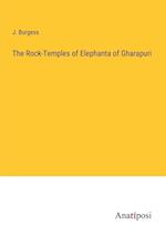 The Rock-Temples of Elephanta of Gharapuri