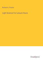 Light Science For Leisure Hours