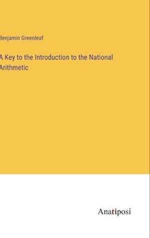 A Key to the Introduction to the National Arithmetic