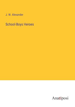 School-Boys Heroes