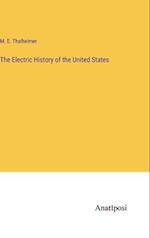 The Electric History of the United States