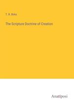 The Scripture Doctrine of Creation