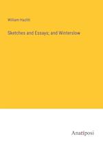 Sketches and Essays; and Winterslow