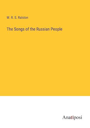 The Songs of the Russian People