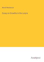 Essay on Growths in the Larynx