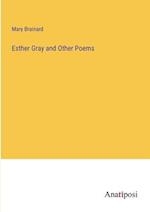 Esther Gray and Other Poems