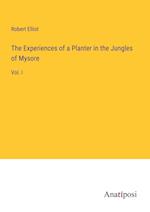 The Experiences of a Planter in the Jungles of Mysore