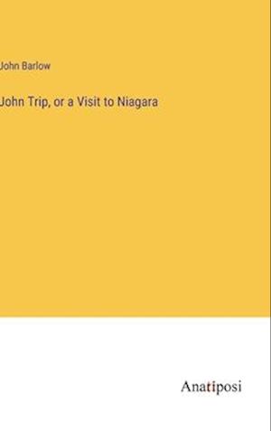 John Trip, or a Visit to Niagara