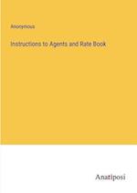 Instructions to Agents and Rate Book