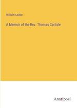 A Memoir of the Rev. Thomas Carlisle
