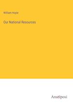 Our National Resources