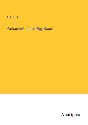 Parliament in the Play-Room