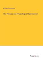The Physics and Physiology of Spiritualism